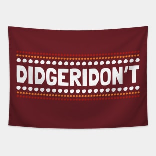 Didgeridon't Didgeridoo Tapestry