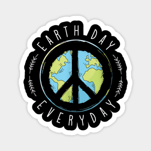 Earth day Everyday Magnet