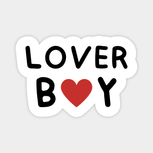 Lover boy - boys valentines day - funny Magnet