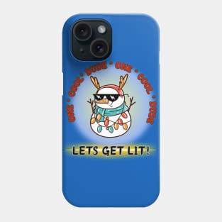 Funny cartoon snowman one cool dude lets get lit! Phone Case