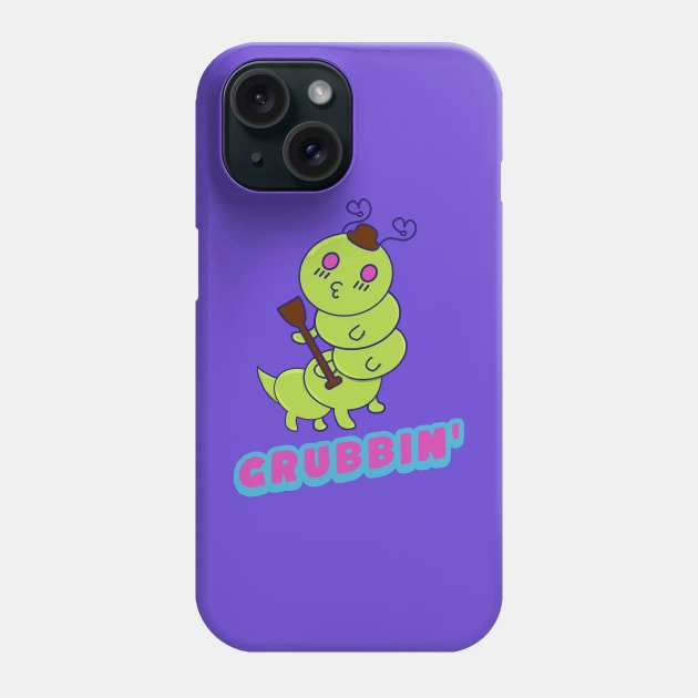 Grubbin' Time, Funny Kawaii Cute Caterpillar, Funny Word Play Grub Phone Case by vystudio