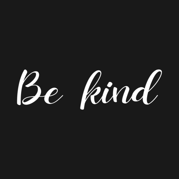 Be kind by omnia34