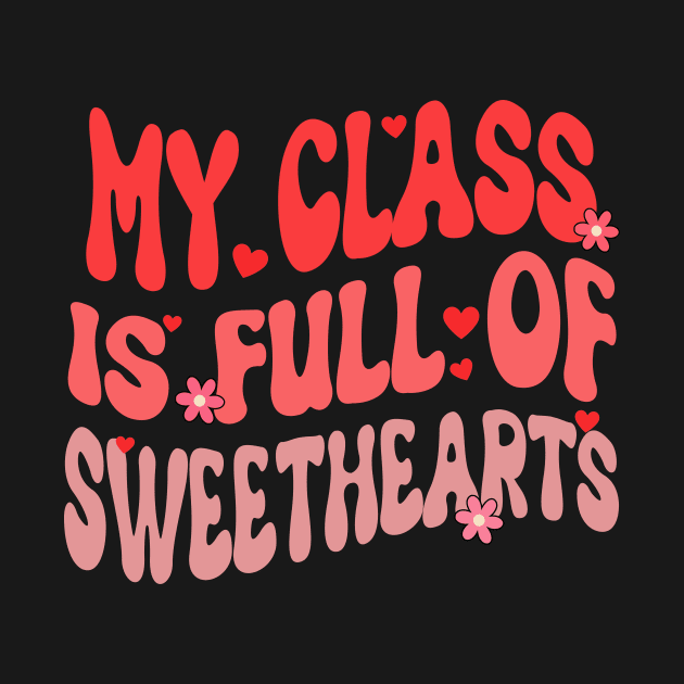 my class is full of sweethearts valentine by Bagshaw Gravity