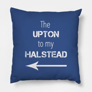 *NEW* Upton to my Halstead (Light) Pillow