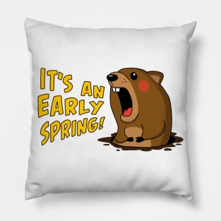 Cute Groundhog Screaming "It's An Early Spring!" Holiday Pillow