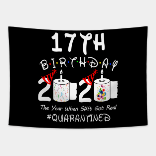 17th Birthday 2020 The Year When Shit Got Real Quarantined Tapestry