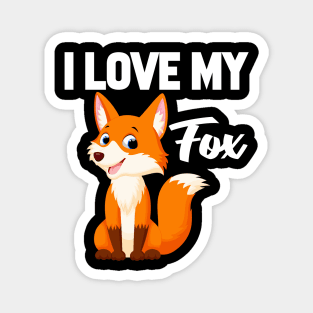 I Love My Fox Magnet