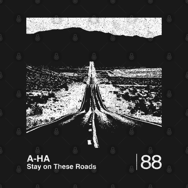 Stay On These Roads / Minimalist Graphic Artwork Design by saudade