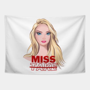 Miss mistake Tapestry