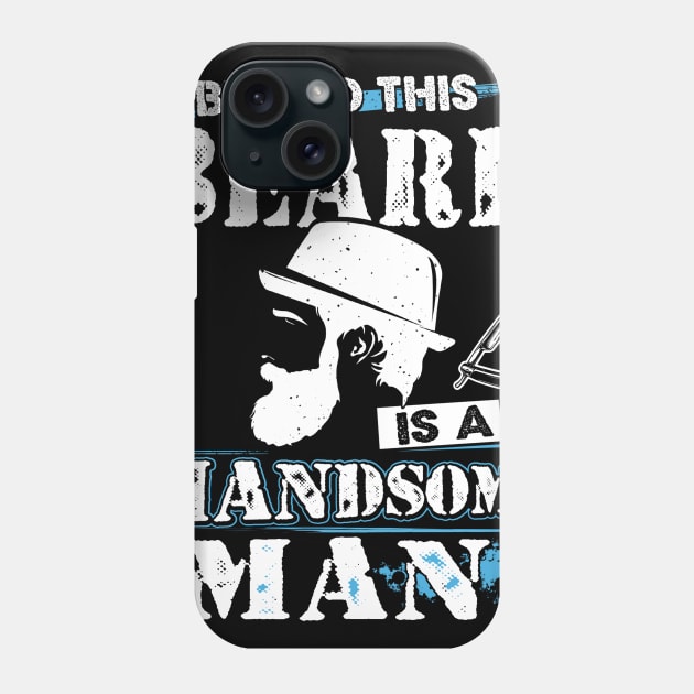 Behind this bearded is a handsome man Phone Case by jonetressie