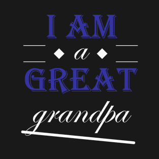 i am a great grandpa (Amethiste Edition) T-Shirt