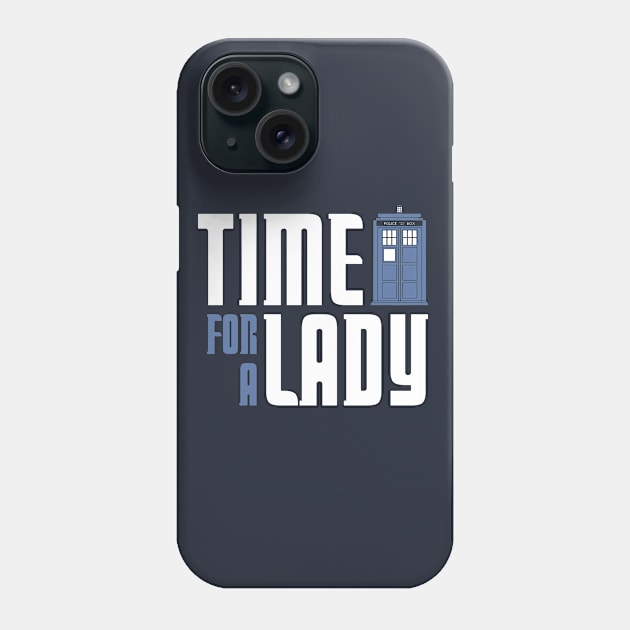 Time For A Lady Phone Case by TrulyMadlyGeekly