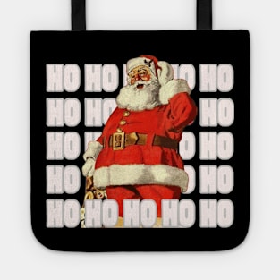 Christmas saying "HO HO HO"  is an original creation of Santa Claus. Tote