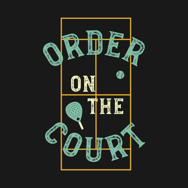 Order on the Court by whyitsme