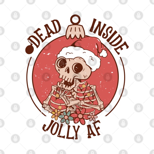 Dead Inside but jolly AF by MZeeDesigns