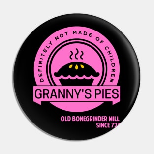 Granny's Pies -- Definitely Not Made of Children Pin