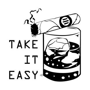 TAKE IT EASY T-Shirt