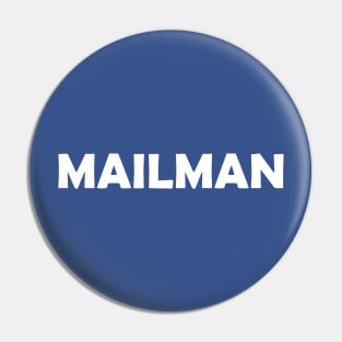 Mailman - Funny Pin