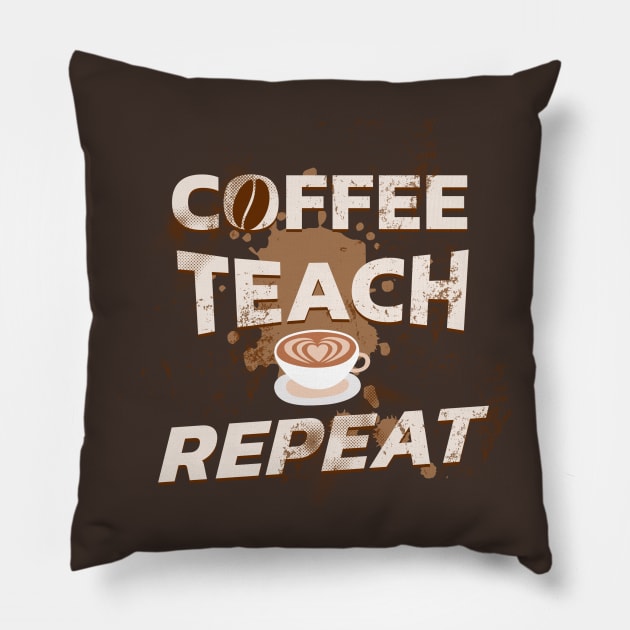 Coffee teach repeat Pillow by Polynesian Vibes