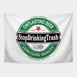 Stop Drinking Trash Imported Tapestry