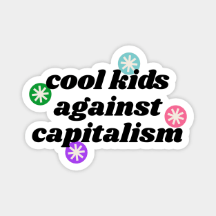 Cool Kids Against Capitalism - Communist / Socialist Politics Magnet