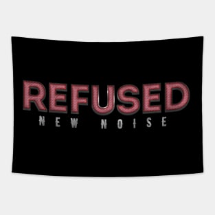 New Noise Refused Tapestry