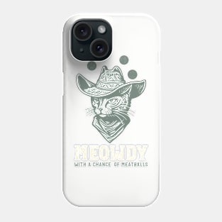 Funny Cowboy Cat Pun Meowdy with a Chance of Meatballs Phone Case