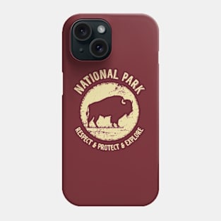 Bison National Park Respect Protect Explore Phone Case