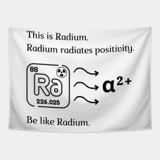 Be like Radium! Tapestry