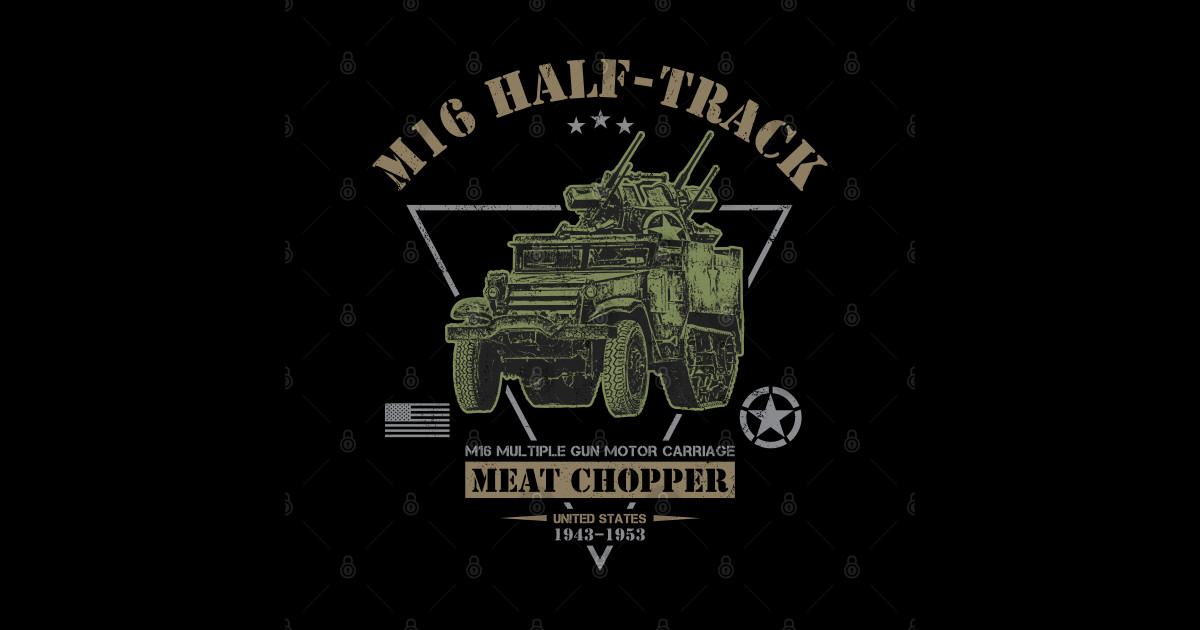 M16 HalfTrack "Meat Chopper" MGMC Ww2 Us Army Sticker TeePublic