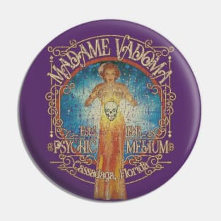 Madame Vadoma Psychic Medium Pin