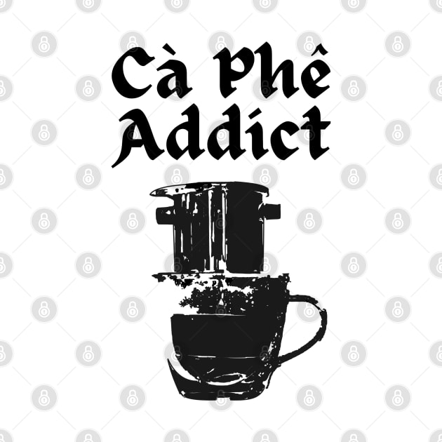 Ca Phe (Coffee) Addict by AZNSnackShop