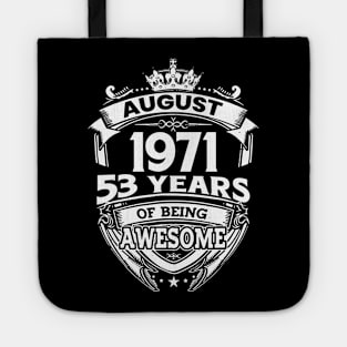 August 1971 53 Years Of Being Awesome 53rd Birthday Tote