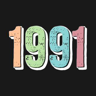 1991 BIRTH YEAR T-Shirt