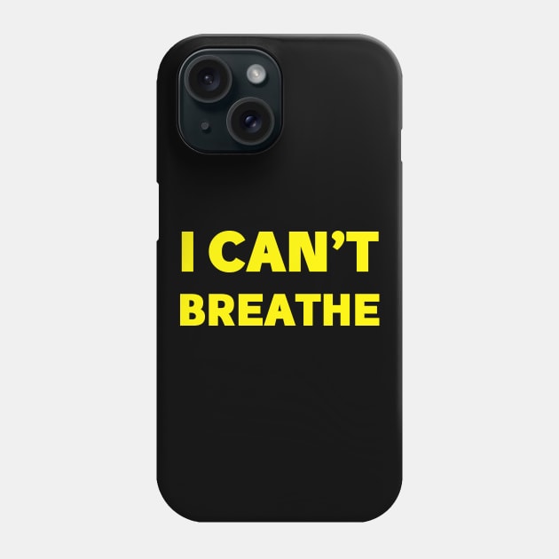 i cant breathe Phone Case by EmmaShirt