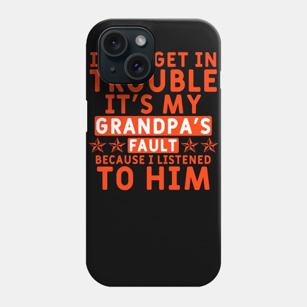 Funny gift for grandchildren from grandparents Phone Case by Yyoussef101