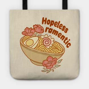 Hopeless ramentic Tote