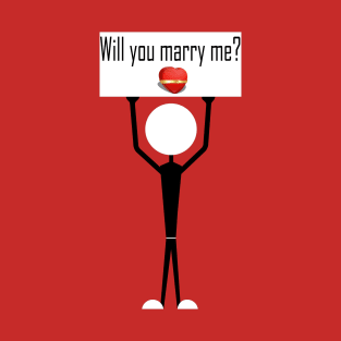 Will You Marry Me? i love you T-Shirt