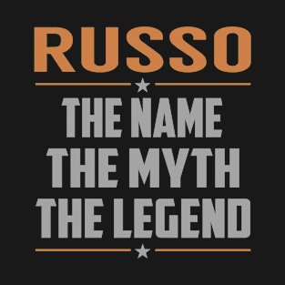 RUSSO The Name The Myth The Legend T-Shirt