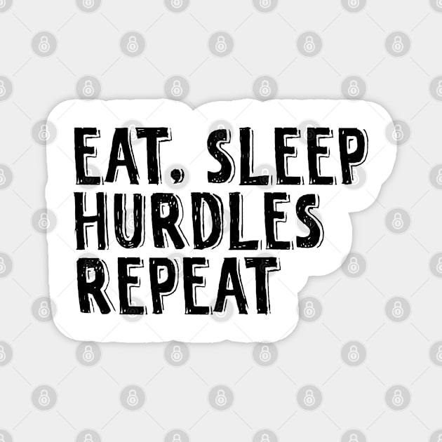 Eat, sleep, hurdles, repeat. Magnet by SamridhiVerma18