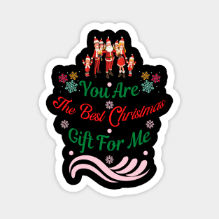 You're The Best Christmas Gift For me | Christmas With Family Magnet