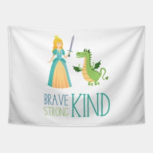 Strong, Brave, Kind, Self rescuing Princess, Strong girl, independent girl Tapestry