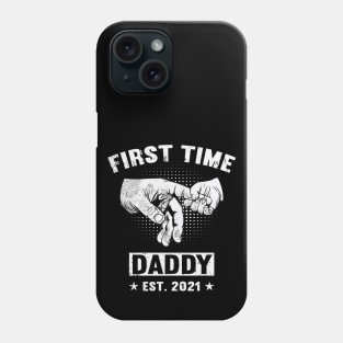 Father's Day 2021 First Time Daddy 2021 Happy Father's Day 2021 Phone Case