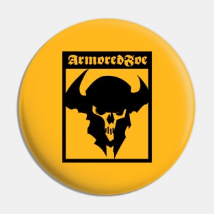 ArmoredFoe Pin