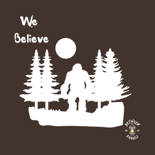 We Believe 2 T-Shirt