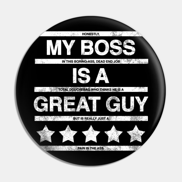 I Hate My Boss Pin by GoldenGear