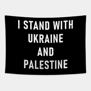 I Stand With Ukraine And Palestine Tapestry