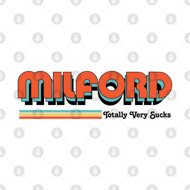 Milford - Totally Very Sucks by Vansa Design