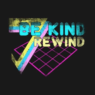 Be Kind Rewind T-Shirt