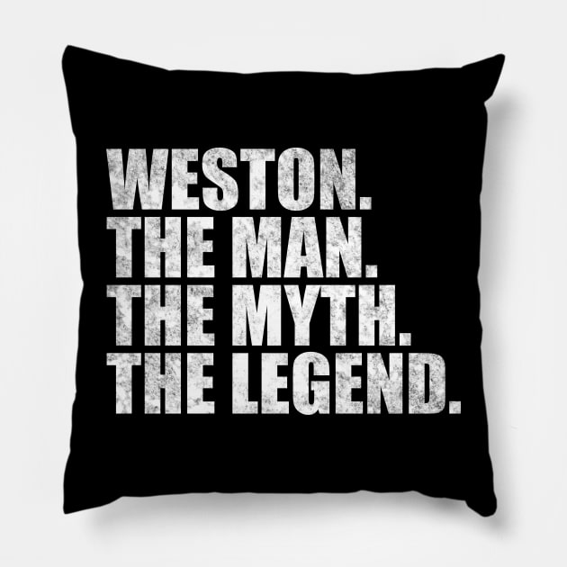 Weston Legend Weston Name Weston given name Pillow by TeeLogic